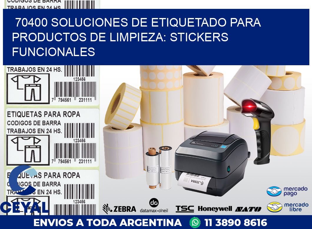 70400 SOLUCIONES DE ETIQUETADO PARA PRODUCTOS DE LIMPIEZA: STICKERS FUNCIONALES