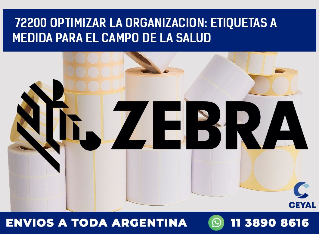 72200 OPTIMIZAR LA ORGANIZACION: ETIQUETAS A MEDIDA PARA EL CAMPO DE LA SALUD