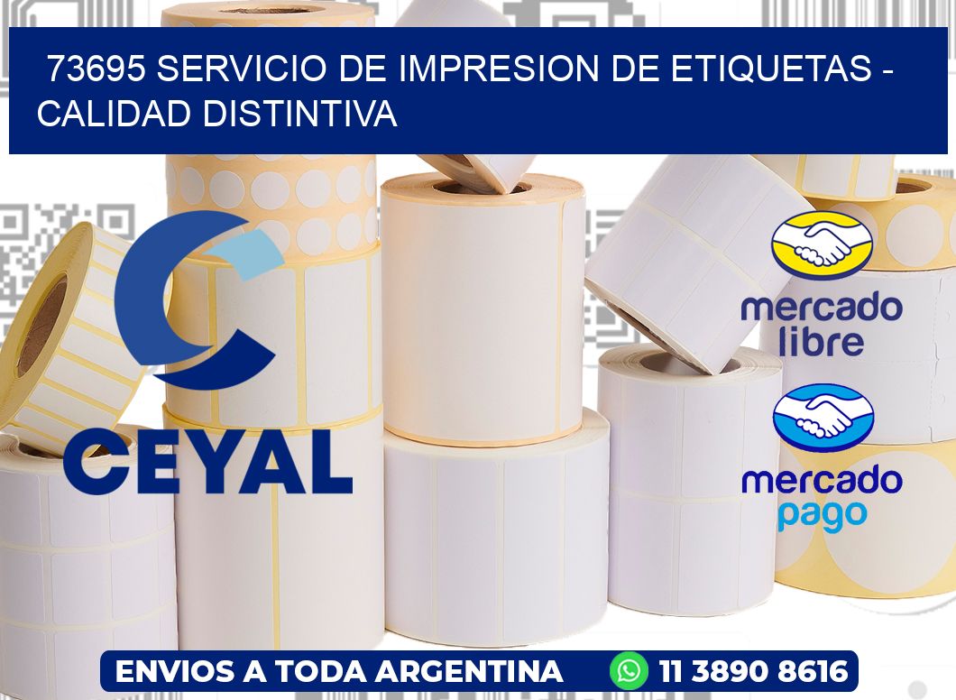 73695 SERVICIO DE IMPRESION DE ETIQUETAS - CALIDAD DISTINTIVA