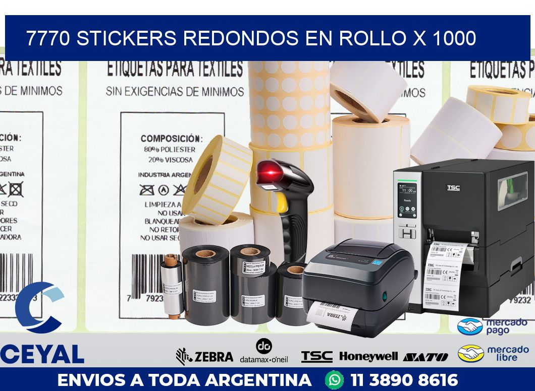 7770 STICKERS REDONDOS EN ROLLO X 1000