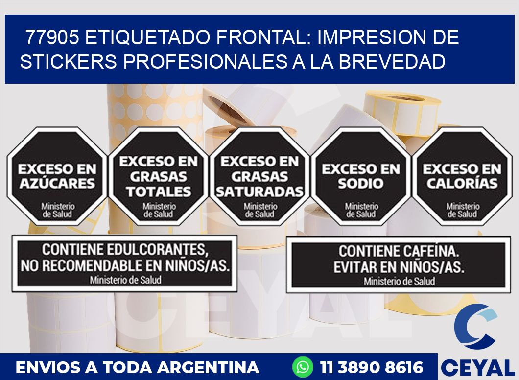 77905 ETIQUETADO FRONTAL: IMPRESION DE STICKERS PROFESIONALES A LA BREVEDAD