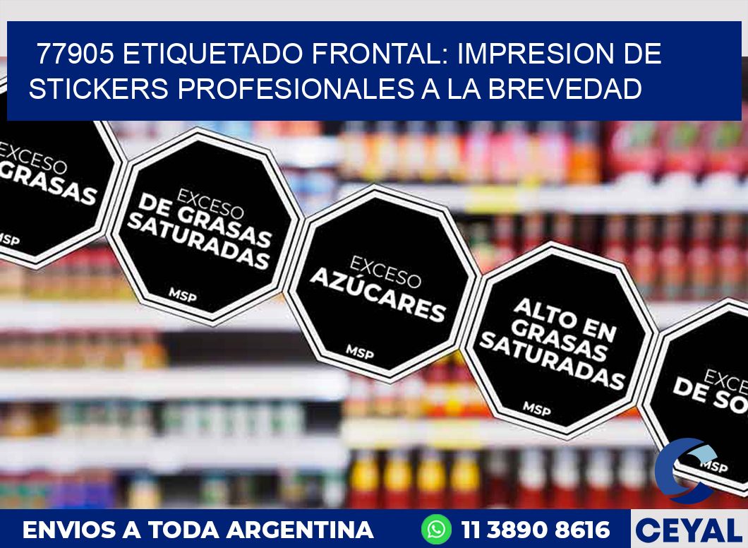 77905 ETIQUETADO FRONTAL: IMPRESION DE STICKERS PROFESIONALES A LA BREVEDAD