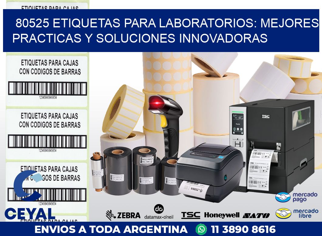 80525 ETIQUETAS PARA LABORATORIOS: MEJORES PRACTICAS Y SOLUCIONES INNOVADORAS