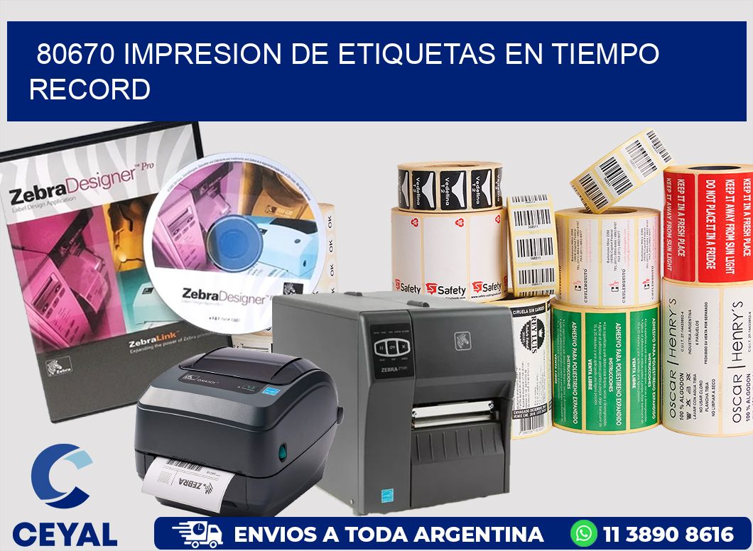 80670 IMPRESION DE ETIQUETAS EN TIEMPO RECORD