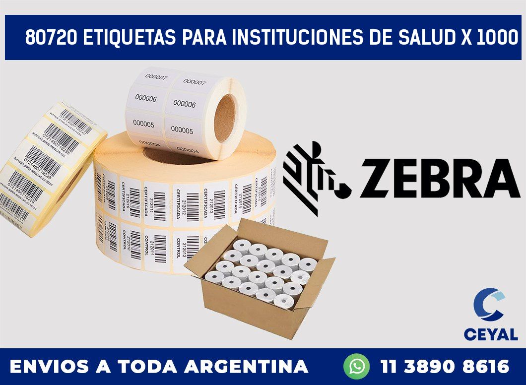 80720 ETIQUETAS PARA INSTITUCIONES DE SALUD X 1000