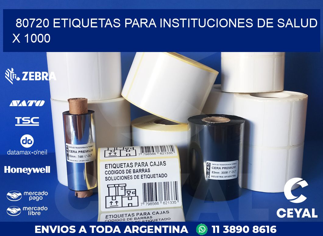 80720 ETIQUETAS PARA INSTITUCIONES DE SALUD X 1000