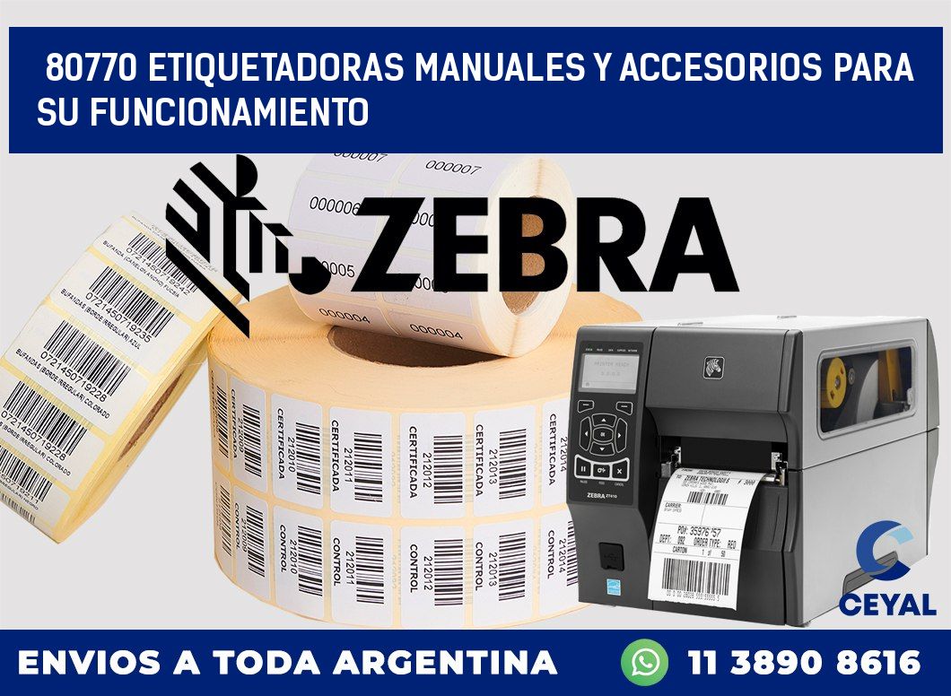 80770 ETIQUETADORAS MANUALES Y ACCESORIOS PARA SU FUNCIONAMIENTO
