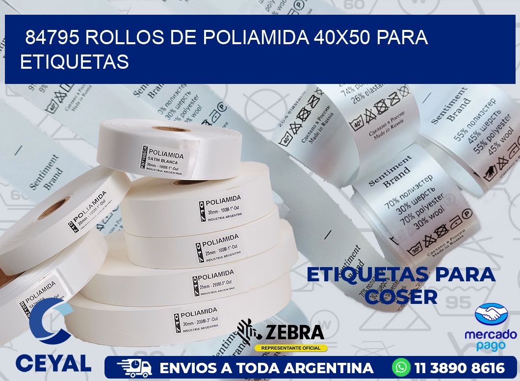 84795 ROLLOS DE POLIAMIDA 40X50 PARA ETIQUETAS