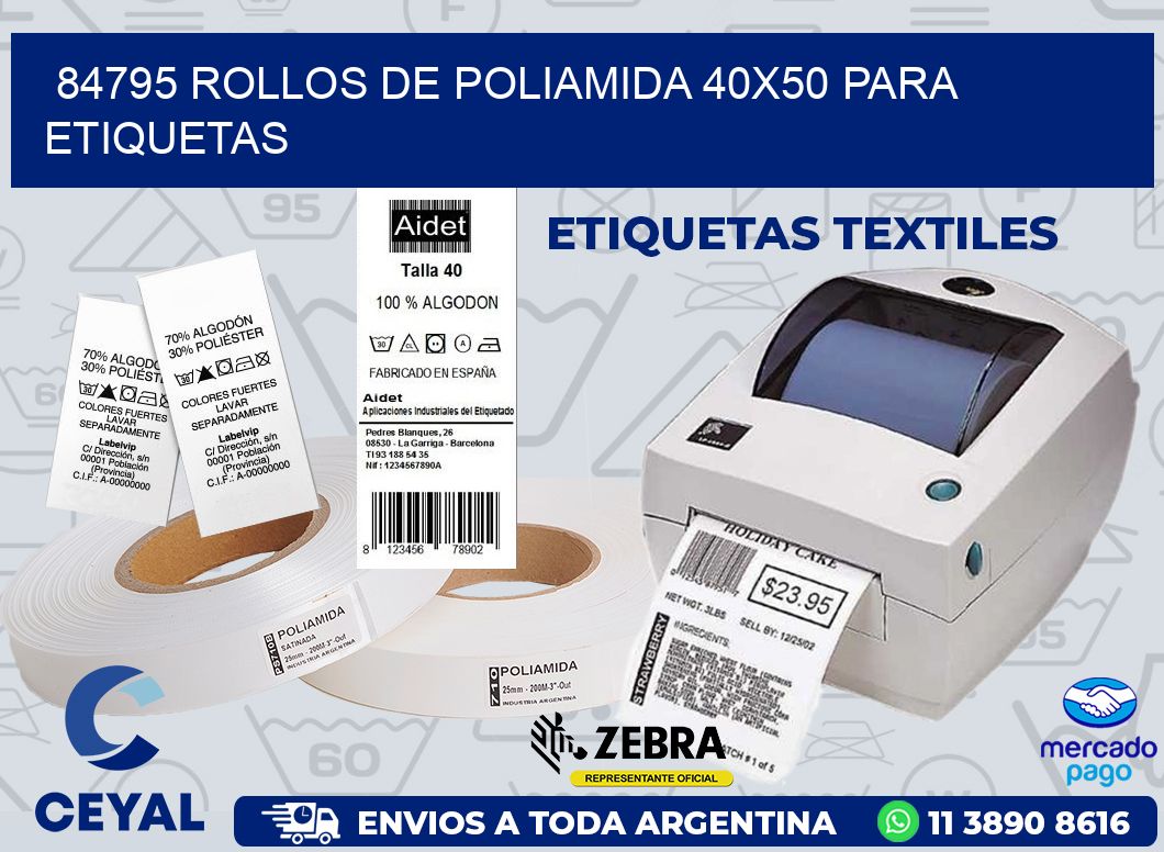 84795 ROLLOS DE POLIAMIDA 40X50 PARA ETIQUETAS