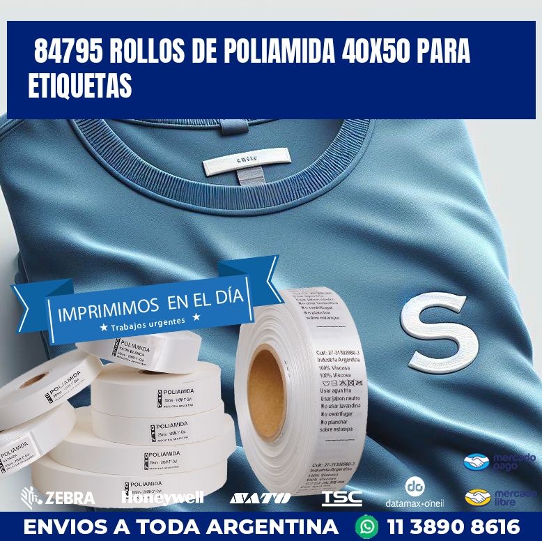 84795 ROLLOS DE POLIAMIDA 40X50 PARA ETIQUETAS