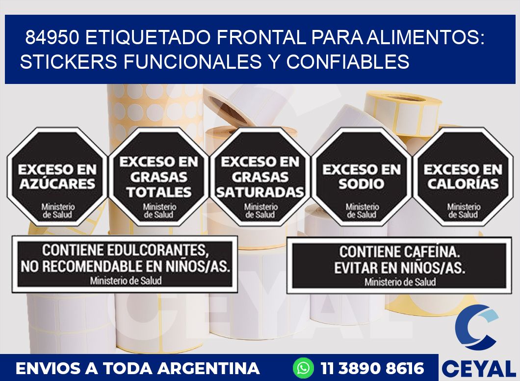 84950 ETIQUETADO FRONTAL PARA ALIMENTOS: STICKERS FUNCIONALES Y CONFIABLES