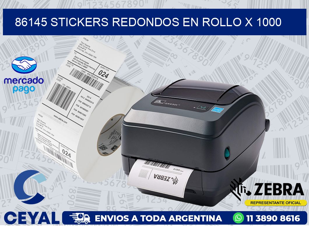 86145 STICKERS REDONDOS EN ROLLO X 1000