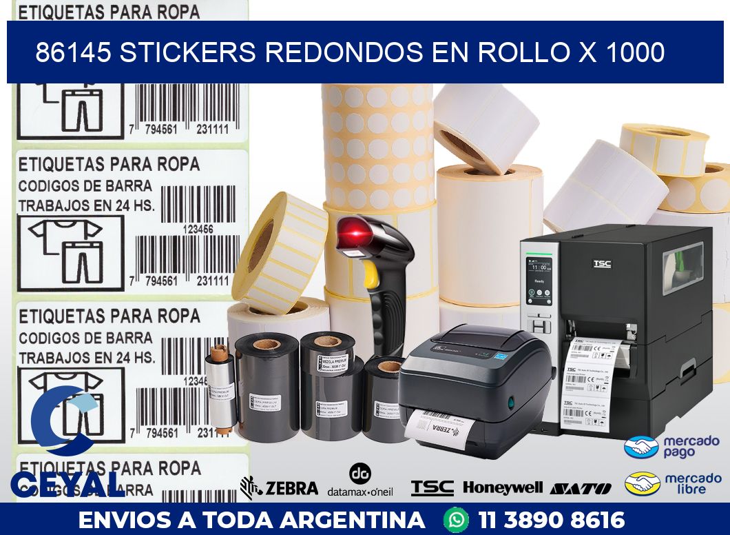 86145 STICKERS REDONDOS EN ROLLO X 1000