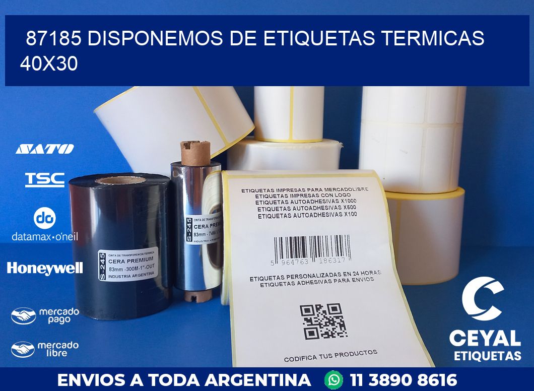 87185 DISPONEMOS DE ETIQUETAS TERMICAS 40X30