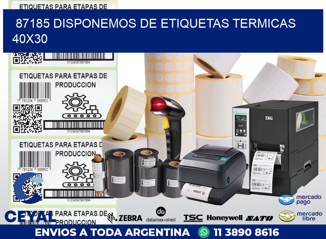 87185 DISPONEMOS DE ETIQUETAS TERMICAS 40X30