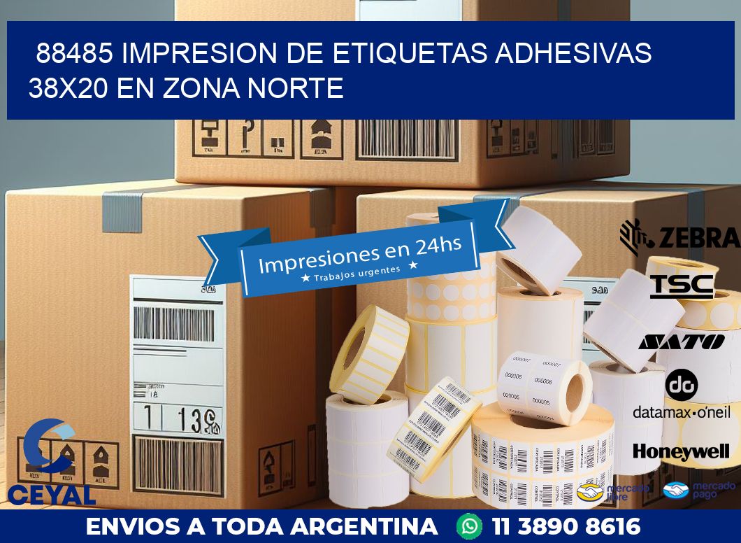 88485 IMPRESION DE ETIQUETAS ADHESIVAS 38X20 EN ZONA NORTE