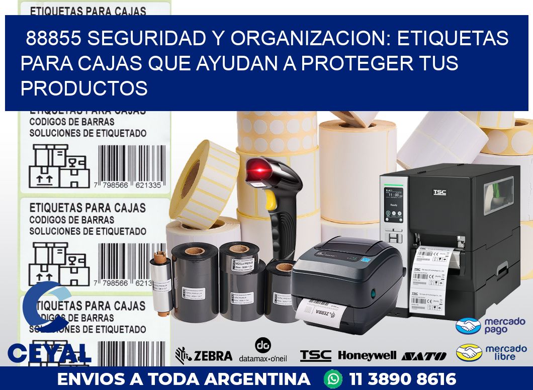 88855 SEGURIDAD Y ORGANIZACION: ETIQUETAS PARA CAJAS QUE AYUDAN A PROTEGER TUS PRODUCTOS