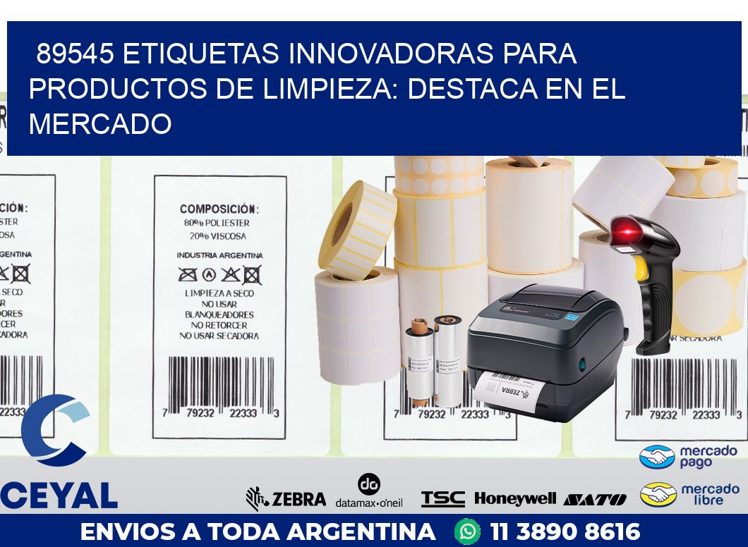 89545 ETIQUETAS INNOVADORAS PARA PRODUCTOS DE LIMPIEZA: DESTACA EN EL MERCADO