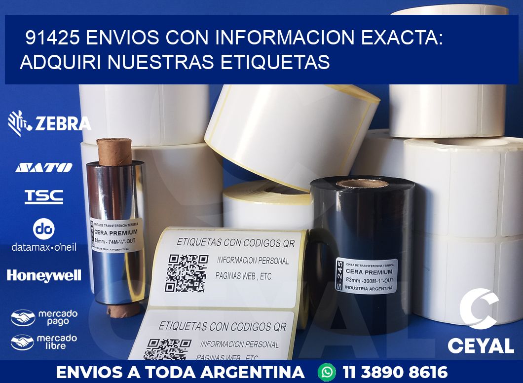 91425 ENVIOS CON INFORMACION EXACTA: ADQUIRI NUESTRAS ETIQUETAS
