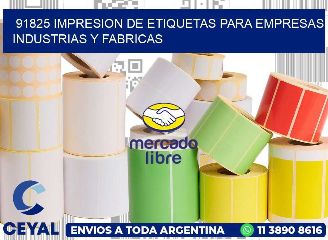 91825 IMPRESION DE ETIQUETAS PARA EMPRESAS, INDUSTRIAS Y FABRICAS