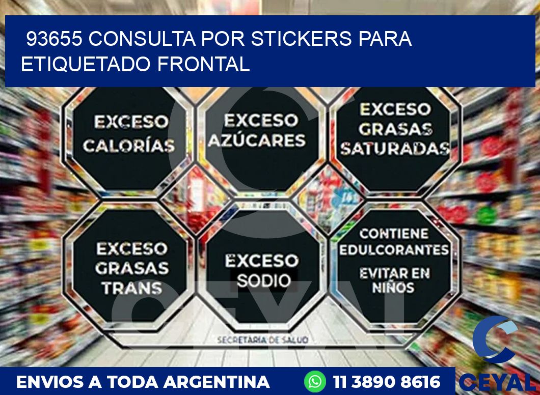 93655 CONSULTA POR STICKERS PARA ETIQUETADO FRONTAL