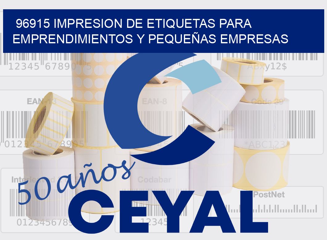 96915 IMPRESION DE ETIQUETAS PARA EMPRENDIMIENTOS Y PEQUEÑAS EMPRESAS