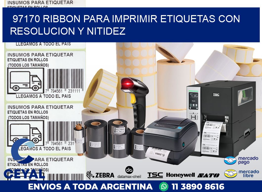 97170 RIBBON PARA IMPRIMIR ETIQUETAS CON RESOLUCION Y NITIDEZ