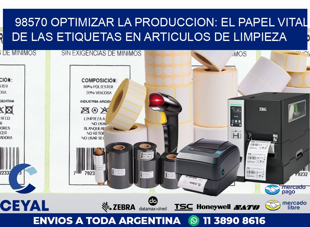 98570 OPTIMIZAR LA PRODUCCION: EL PAPEL VITAL DE LAS ETIQUETAS EN ARTICULOS DE LIMPIEZA