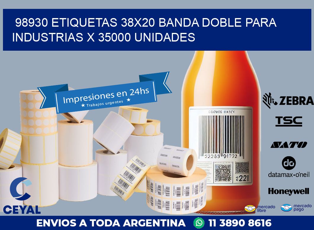 98930 ETIQUETAS 38X20 BANDA DOBLE PARA INDUSTRIAS X 35000 UNIDADES