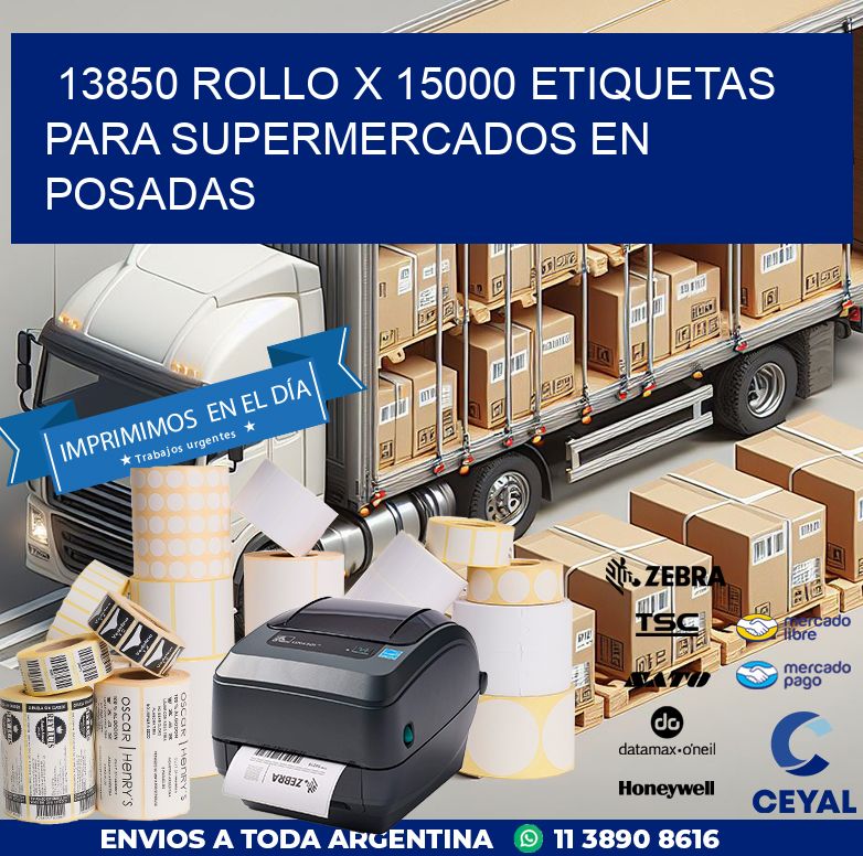 13850 ROLLO X 15000 ETIQUETAS PARA SUPERMERCADOS EN POSADAS