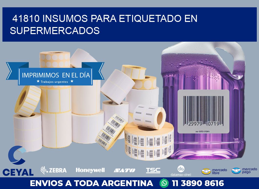41810 INSUMOS PARA ETIQUETADO EN SUPERMERCADOS