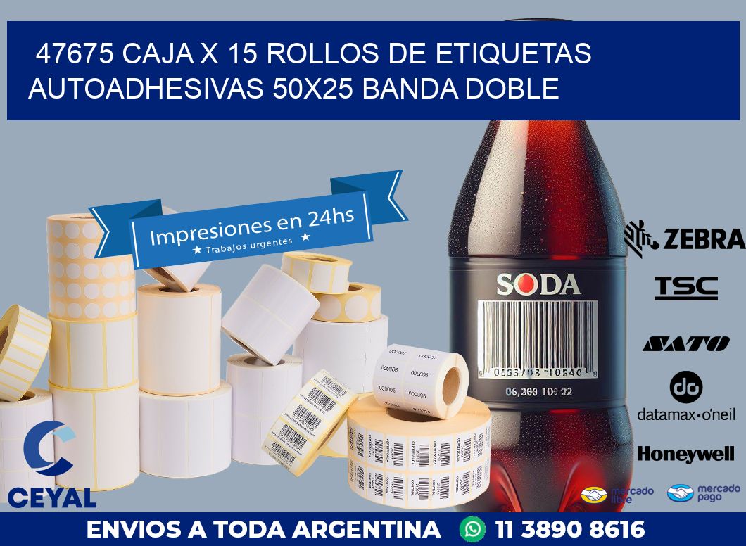 47675 CAJA X 15 ROLLOS DE ETIQUETAS AUTOADHESIVAS 50X25 BANDA DOBLE