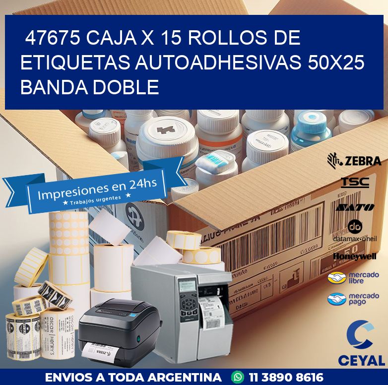 47675 CAJA X 15 ROLLOS DE ETIQUETAS AUTOADHESIVAS 50X25 BANDA DOBLE