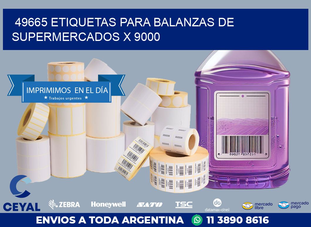 49665 ETIQUETAS PARA BALANZAS DE SUPERMERCADOS X 9000