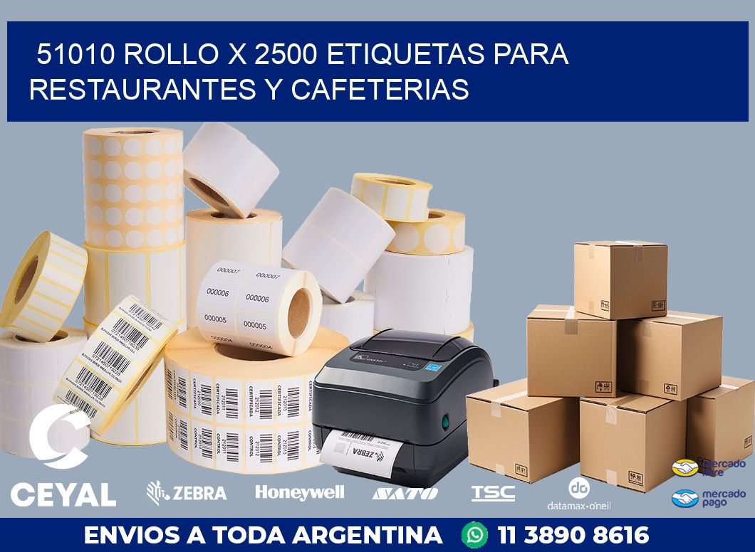 51010 ROLLO X 2500 ETIQUETAS PARA RESTAURANTES Y CAFETERIAS