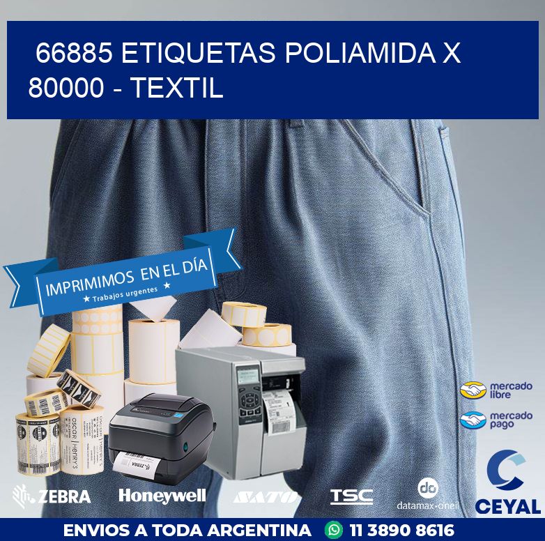 66885 ETIQUETAS POLIAMIDA X 80000 – TEXTIL