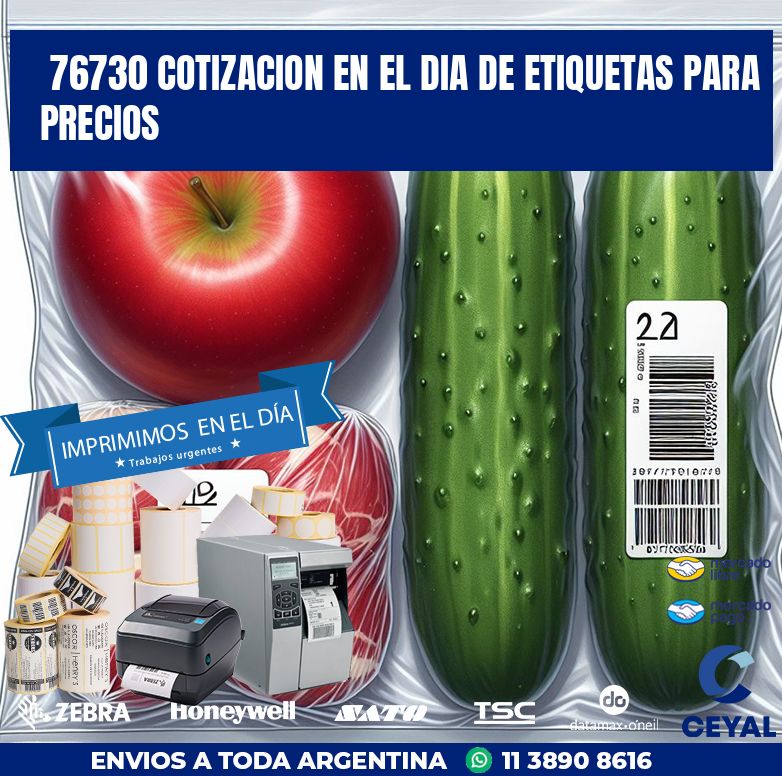 76730 COTIZACION EN EL DIA DE ETIQUETAS PARA PRECIOS