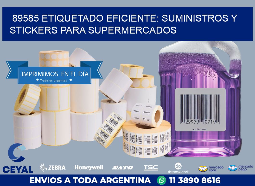89585 ETIQUETADO EFICIENTE: SUMINISTROS Y STICKERS PARA SUPERMERCADOS