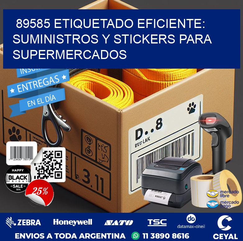 89585 ETIQUETADO EFICIENTE: SUMINISTROS Y STICKERS PARA SUPERMERCADOS