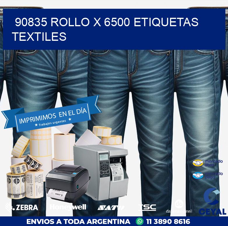 90835 ROLLO X 6500 ETIQUETAS TEXTILES