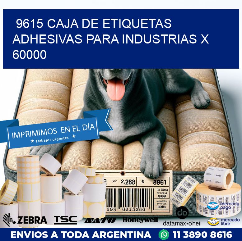 9615 CAJA DE ETIQUETAS ADHESIVAS PARA INDUSTRIAS X 60000