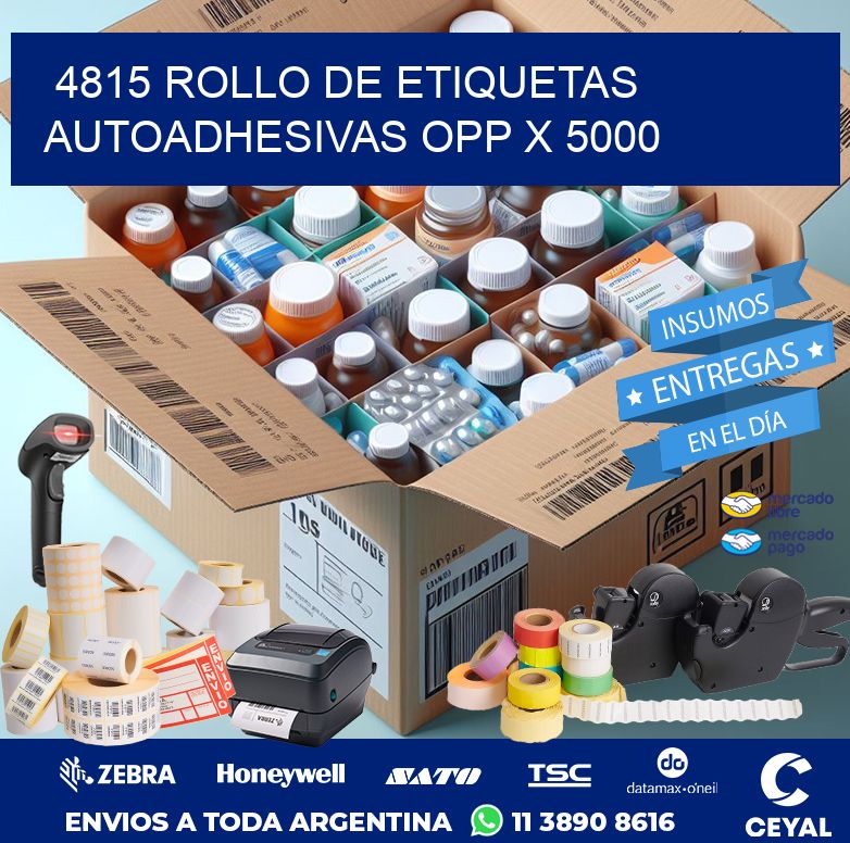 4815 ROLLO DE ETIQUETAS AUTOADHESIVAS OPP X 5000