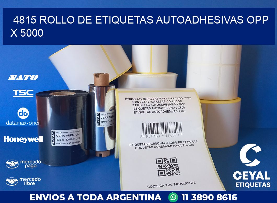 4815 ROLLO DE ETIQUETAS AUTOADHESIVAS OPP X 5000
