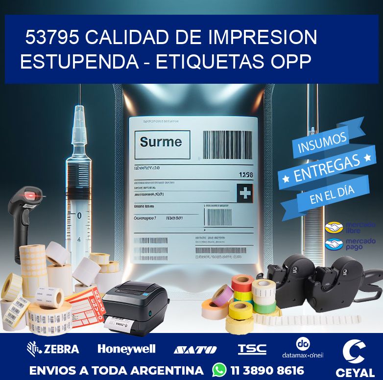 53795 CALIDAD DE IMPRESION ESTUPENDA - ETIQUETAS OPP
