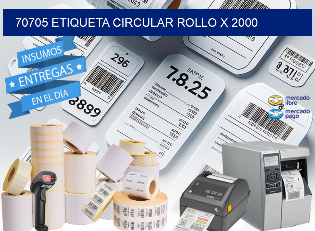 70705 ETIQUETA CIRCULAR ROLLO X 2000