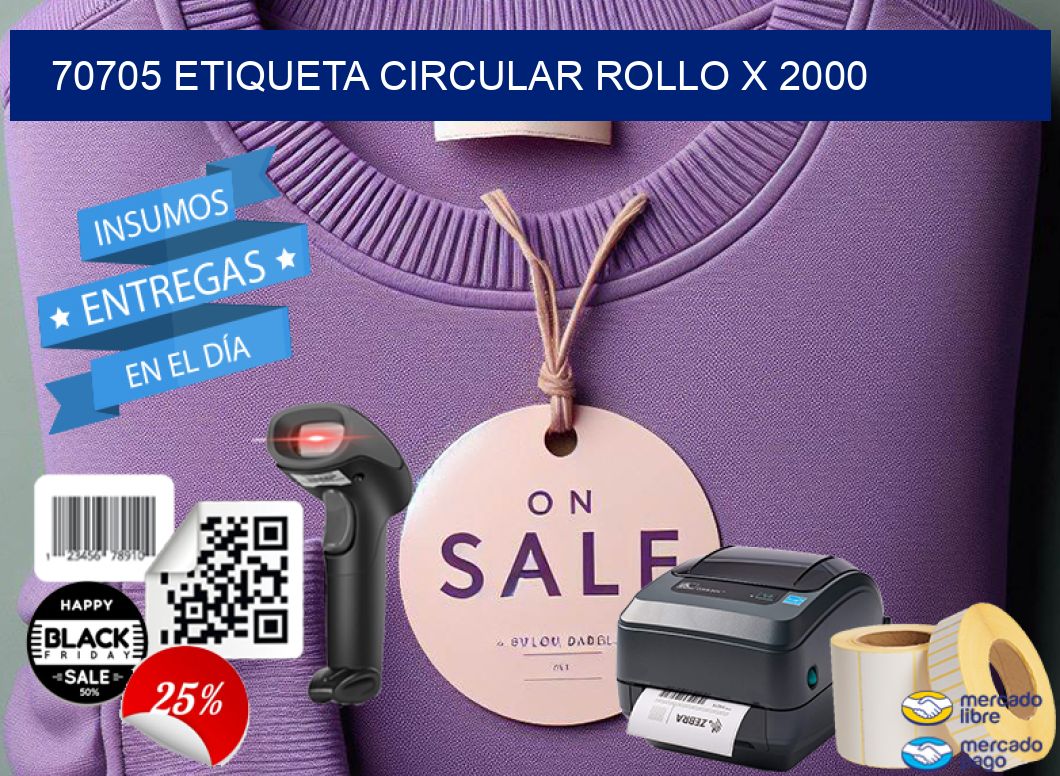 70705 ETIQUETA CIRCULAR ROLLO X 2000