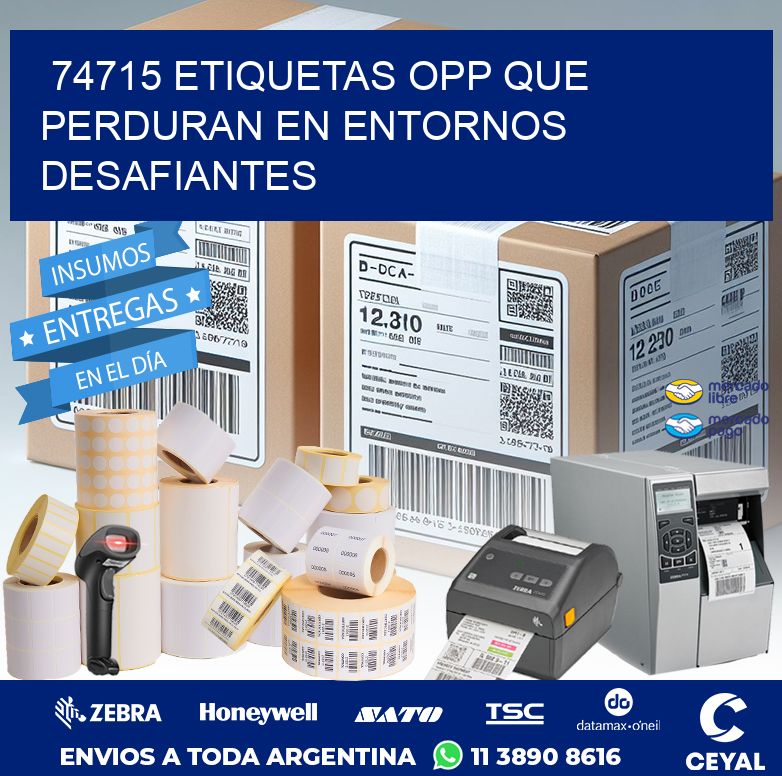 74715 ETIQUETAS OPP QUE PERDURAN EN ENTORNOS DESAFIANTES