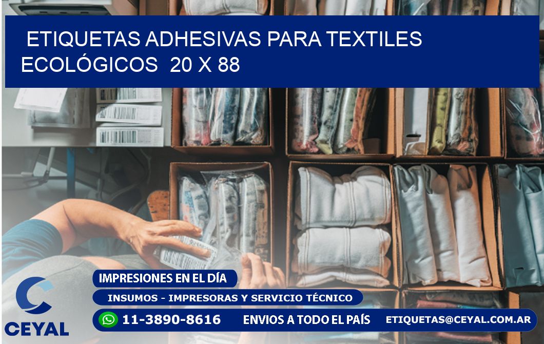 ETIQUETAS ADHESIVAS PARA TEXTILES ECOLÓGICOS  20 x 88