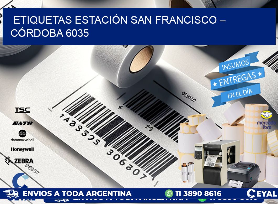 ETIQUETAS ESTACIÓN SAN FRANCISCO – CÓRDOBA 6035