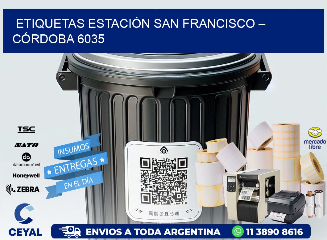 ETIQUETAS ESTACIÓN SAN FRANCISCO – CÓRDOBA 6035
